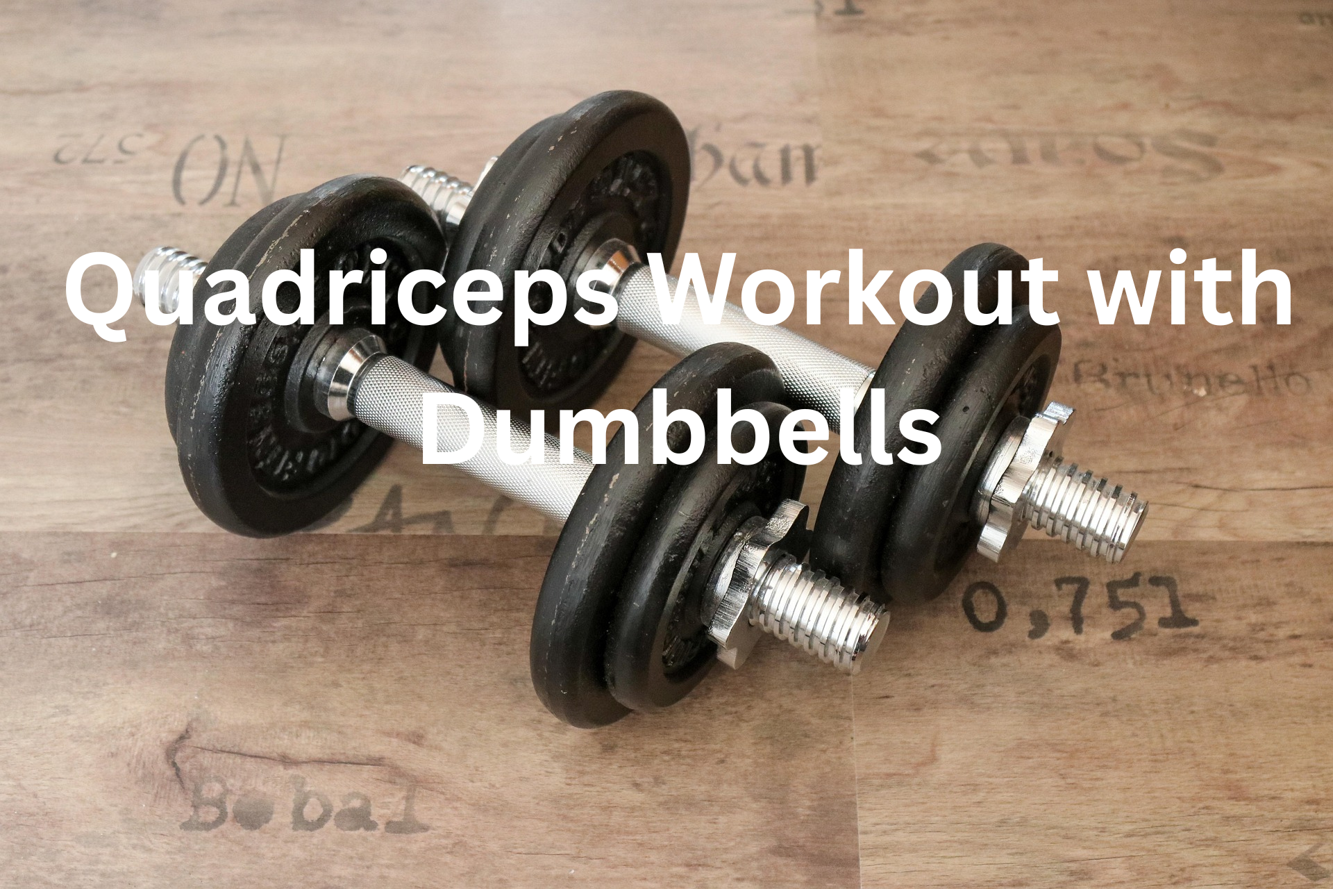 quadriceps workout with dumbbells
