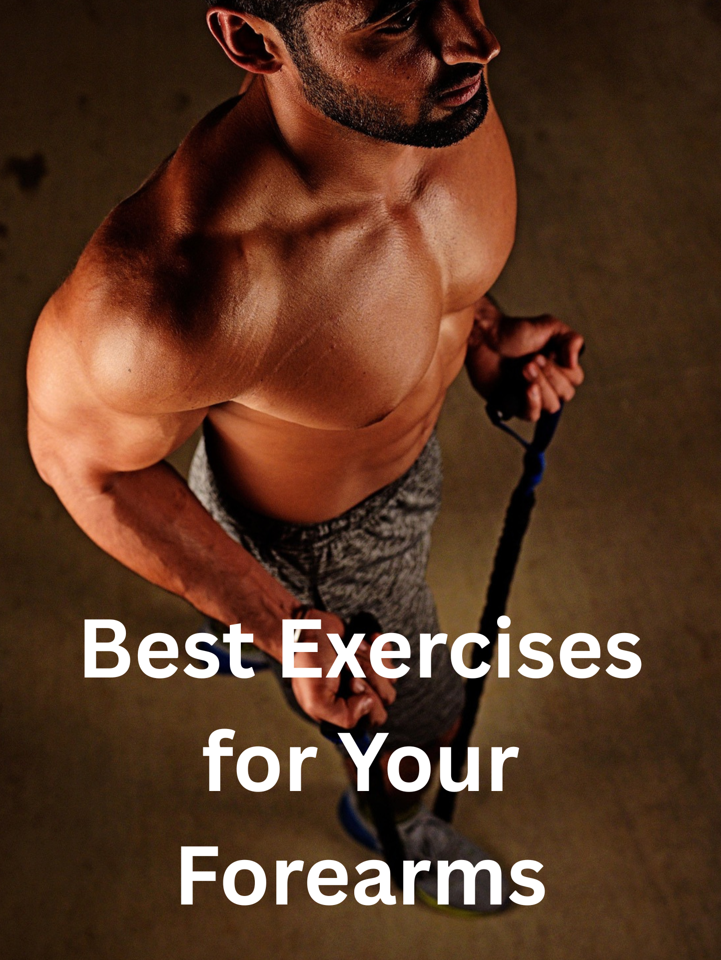what is the best exercise for your foreams